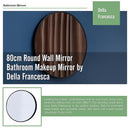 80cm Round Wall Mirror Bathroom Makeup Mirror by Della Francesca-8